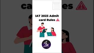 IAT 2023 Admit Card & Documents