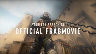 ESL Pro League Season 14 OFFICIAL FRAG MOVIE