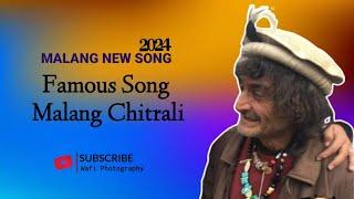 Malang Famous Song 2024 || Malang Chitrali Song ||Khowar Song 2024