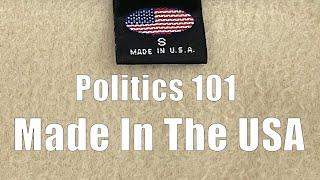 Politics 101: Made In The USA (DiTuro Productions, LLC)