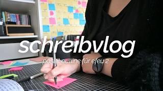 Erstellt eine Post-It Outline mit mir | Schreibvlog Projekt Efeu 