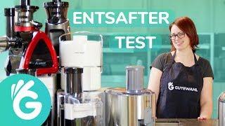 Entsafter Test – Die 11 besten im Vergleich