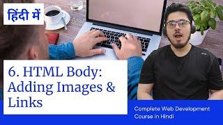 HTML Tutorial: Img and Anchor tags | Web Development Tutorials #6