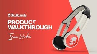 Product Walkthrough | Icon Wireless Headphones | Skullcandy