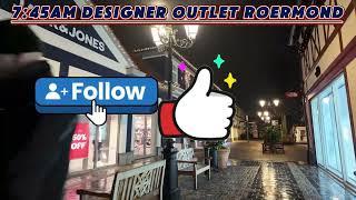 Exclusive Early Morning Tour Of Designer Outlet Roermond Before The Stores Open!