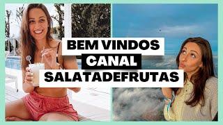 PRIMEIRO VÍDEO DO CANAL | salatadefrutas