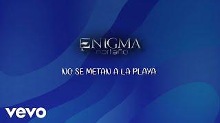 Enigma Norteño - No Se Metan A La Playa (Lyric Video)