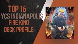 Yugioh! Fire King Deck Profile | YCS Indianapolis Top 16 | Jason "The Fire King" Bai