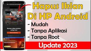 Cara Mudah Menghilangkan Iklan Di HP Android