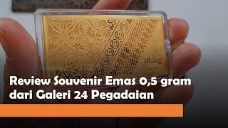 Review Souvenir Gift Series Emas Logam Mulia dari Galeri 24 Pegadaian: Seri gramasi 0,5 gram