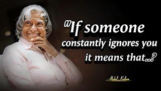 How To Respond An Ignoring Person | Abdul Kalam Motivational Quotes About Life and Love