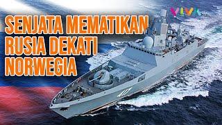 Kapal Perang Rusia Bersenjata Rudal Mematikan Beraksi di Laut Norwegia