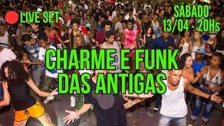 LIVE  CHARME e FUNK das ANTIGAS  Dj Acacio Ferreira a.k.a Dj KazZ 