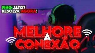 COMO MELHORAR INTERNET/MELHORAR PING