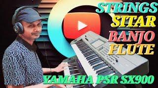 audio styles for yamaha sx900 || yamaha psr sx900 tones | flute | banjo | strings | sitar|