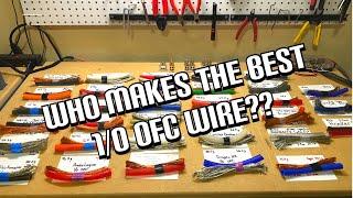 Who Makes The Best 1/0 OFC Wire? (1/0 OFC Shootout Update)