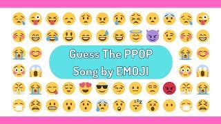 GUESS THE PPOP SONG BY EMOJI