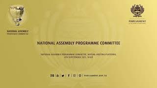 NATIONAL ASSEMBLY PROGRAMME COMMITTEE, 6th September 2021