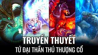 Truyền Thuyết Ly Kỳ về Tứ Đại Thần Thú & Nhị Thập Bát Tú