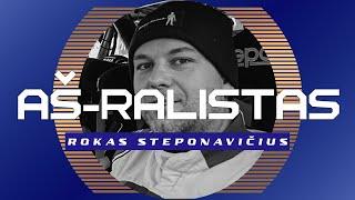 "Aš ralistas" pokalbiai. Vienas greičiausių dabartinių ralistų Lietuvoje - Rokas Steponavičius.