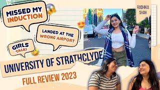 University of Strathclyde | Honest Student Review | Radhika Shah, M.Sc Clinical Health Psychology