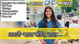 Atari Wagah Border Parade 2022 |Vlog-4| Hindi | VIP Seat Pass, Timings and Complete Tour Guide