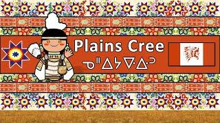 PLAINS CREE LANGUAGE, PEOPLE, & CULTURE