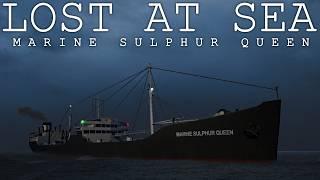 The Tragic Disappearance of SS Marine Sulphur Queen | Lost at Sea