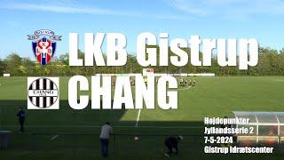 LKB Gistrup - Aalborg CHANG  - Højdepunkter - 7/5-2024