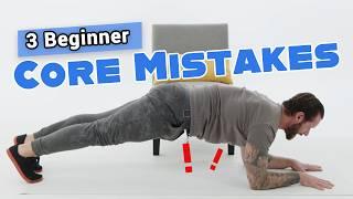 3 Common Beginner Core Mistakes (And How to Fix Them for a Stronger Core)