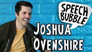 Joshua Ovenshire (Smosh Games) FULL INTERVIEW - Speech Bubble Podcast