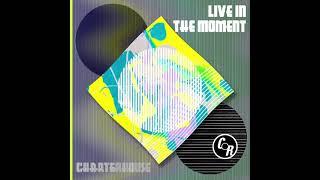 Charterhouse - Live In The Moment (Charterhouse Back to 90's Remix)