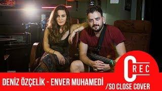 Tom Misch & Carmody - So Close Cover /  Deniz Özçelik - Enver Muhamedi