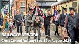 Coming Soon to the Great Central, Railways at Work 10th 11th August