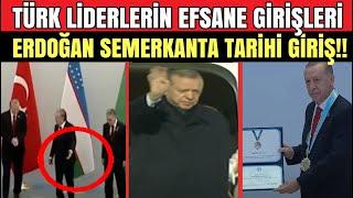 Erdoğan, Semerkanta Efsane Giriş!! Türk Devleti Liderleri Efsane Sahneler! "Türk Dünyası Ali Nişanı"