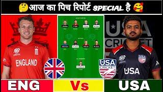 ENG vs USA Pich report I ENG vs USA Dream 11 prediction