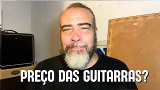 Por Que Guitarras São Caras Ou Baratas?