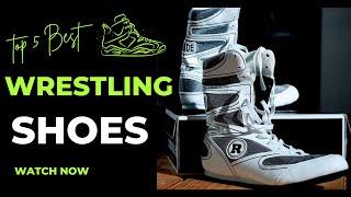 Top 5 Best Wrestling Shoes Review in 2023