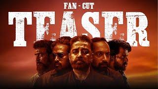 Vikram Teaser (Fan Cut) | Kamal haasan , Suriya , Vijay Sethupathi , Fahadh | Lokesh | Anirudh