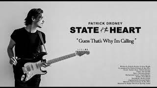 Patrick Droney - Guess That's Why Im Calling (Official Audio)