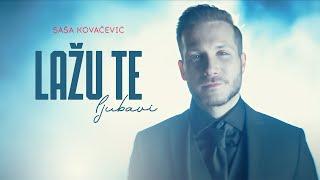 Saša Kovačević - Lažu te ljubavi (Official Video || 2022)