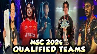 ALL THE QUALIFIED TEAMS THAT SECURED THE  MSC 2024 SPOT. . .