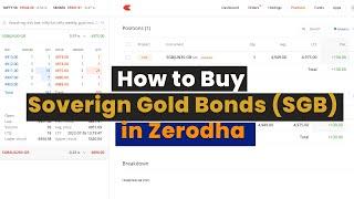 How to Buy Sovereign Gold Bonds Online in Zerodha [2023]