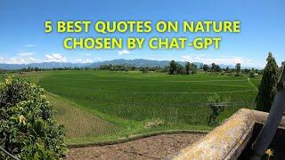 5 Best Quotes on Nature Chosen By ChatGPT