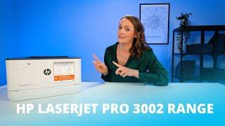 HP LaserJet Pro 3002 A4 Mono Laser Printer Range