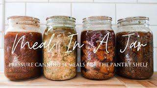 Canning 14 Meals for the Pantry Shelf | Meal In A Jar Canning Recipes | Pressure Canning Recipes