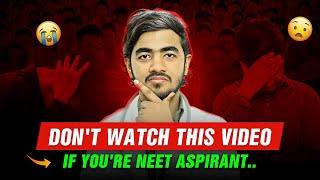 Don't watch This if you're Preparing for NEET! Harsh Reality Inside