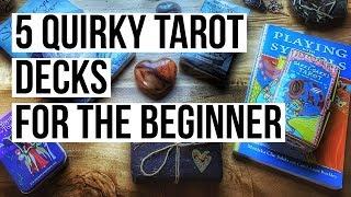 5 Quirky Tarot Decks for the Beginner