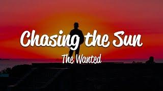 The Wanted - Chasing The Sun (Lyrics)