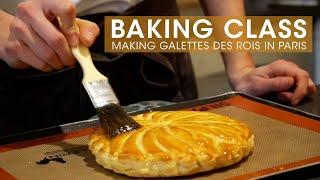 The Last King in Paris  Galette des Rois Baking Class Paris